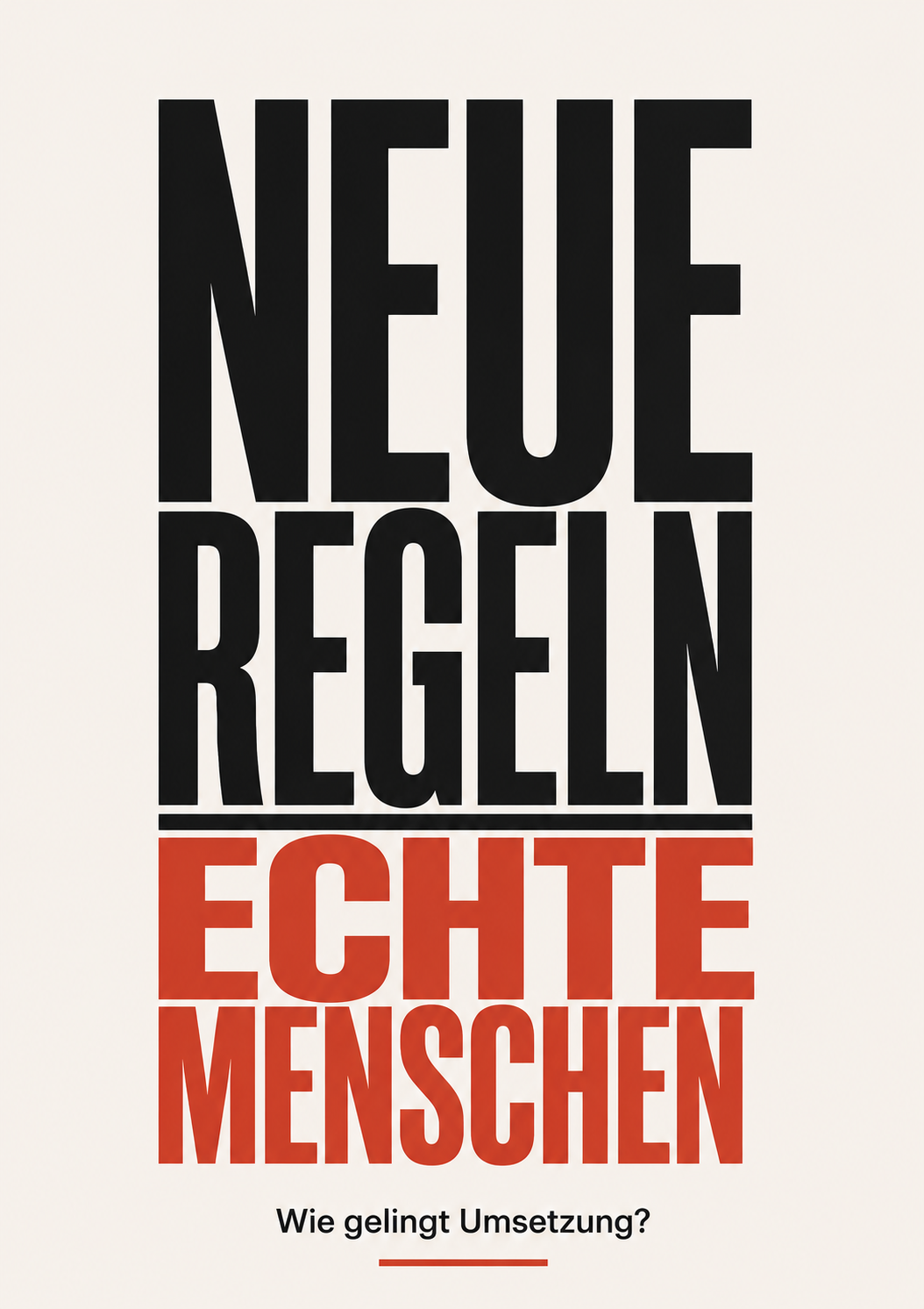Neue Regeln, echte Menschen